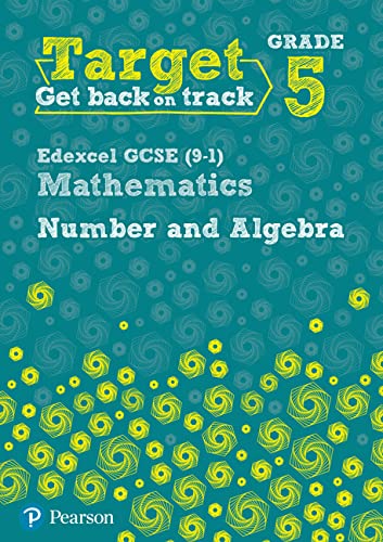 Target Grade 5 Edexcel GCSE (9-1) Mathematics Number and Algebra Workbook (Intervention Maths)