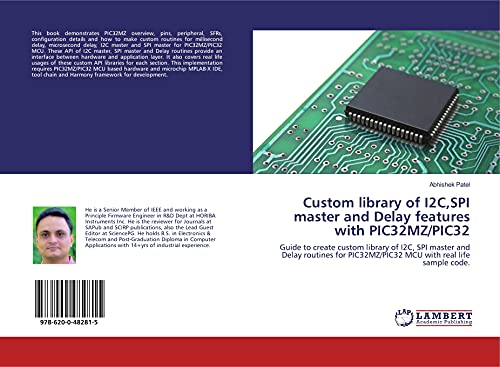 Custom library of I2C,SPI master and Delay features with PIC32MZ/PIC32: Guide to create custom library of I2C, SPI master and Delay routines for PIC32MZ/PIC32 MCU with real life sample code.