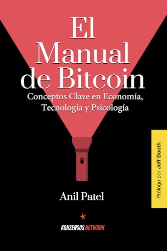 El Manual de Bitcoin: Conceptos Clave en Economía, Tecnología y Psicología
