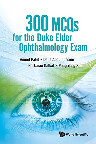 300 Mcqs For The Duke Elder Ophthalmology Exam von WSPC