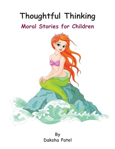 Thoughtful Thinking: Moral Stories for Children von Grosvenor House Publishing Ltd