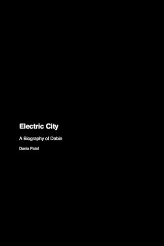 Electric City: A Biography of Dabin von Montecito Hot Springs
