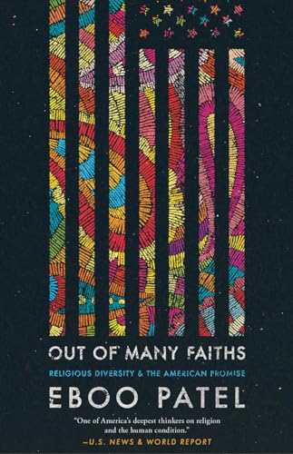 Out of Many Faiths: Religious Diversity and the American Promise (Our Compelling Interests, Band 6)