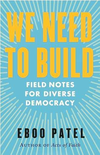 We Need to Build: Field Notes for Diverse Democracy von Beacon Press