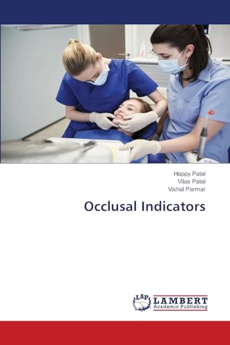 Occlusal Indicators: DE von LAP LAMBERT Academic Publishing
