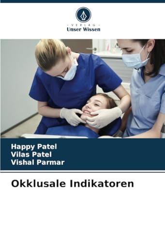 Okklusale Indikatoren: DE von Verlag Unser Wissen