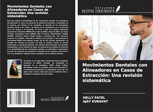 Movimientos Dentales con Alineadores en Casos de Extracción: Una revisión sistemática von Ediciones Nuestro Conocimiento