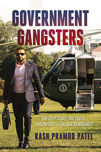 Government Gangsters: The Deep State, the Truth, and the Battle for Our Democracy von Post Hill Press