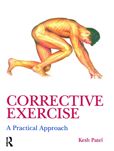 Corrective Exercise: A Practical Approach: A Practical Approach von Routledge