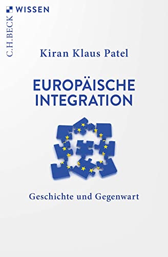 Europäische Integration: Geschichte und Gegenwart (Beck'sche Reihe) von C.H.Beck