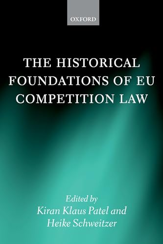 Historical Foundations of Eu Competition Law