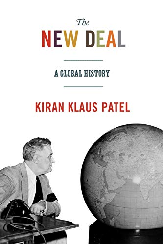 The New Deal: A Global History (America in the World, Band 23)