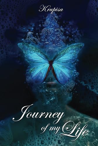 The Journey of My Life von Self Publishing
