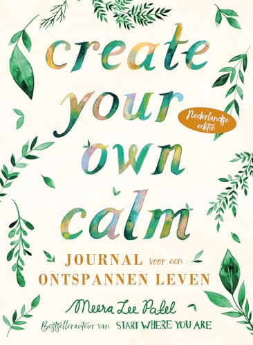 Create your own calm: Journal voor een ontspannen leven von PaperLife