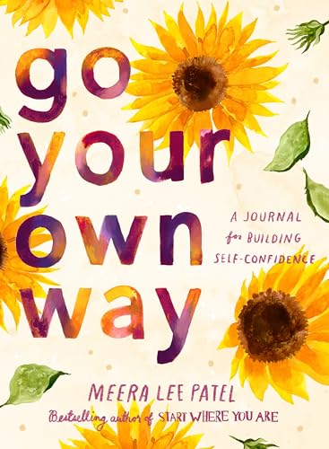 Go Your Own Way: A Journal for Building Self-Confidence von TarcherPerigee
