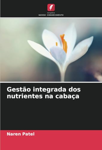 Gestão integrada dos nutrientes na cabaça: DE von Edições Nosso Conhecimento