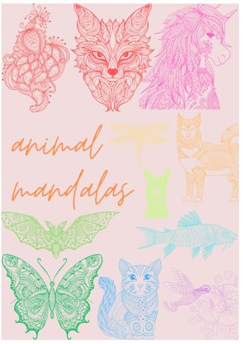 Animal Mandalas Colouring Book von Independently published