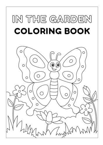 In the Garden Colouring Book: Simple Large Print Designs for Adults, Kids & Beginners von Independently published