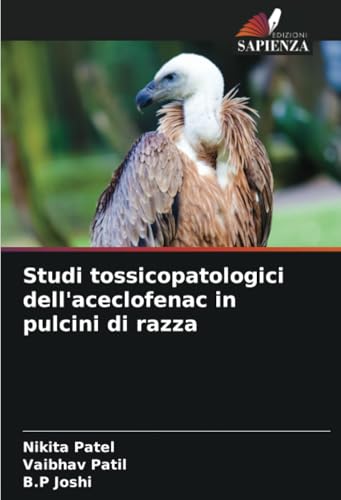 Studi tossicopatologici dell'aceclofenac in pulcini di razza von Edizioni Sapienza