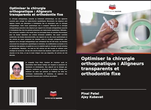 Optimiser la chirurgie orthognatique : Aligneurs transparents et orthodontie fixe: DE von Editions Notre Savoir