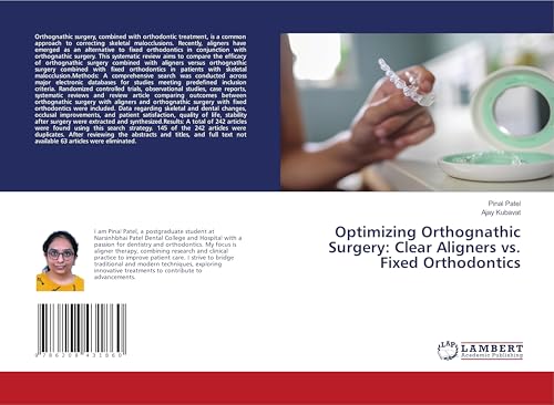 Optimizing Orthognathic Surgery: Clear Aligners vs. Fixed Orthodontics: DE von LAP LAMBERT Academic Publishing