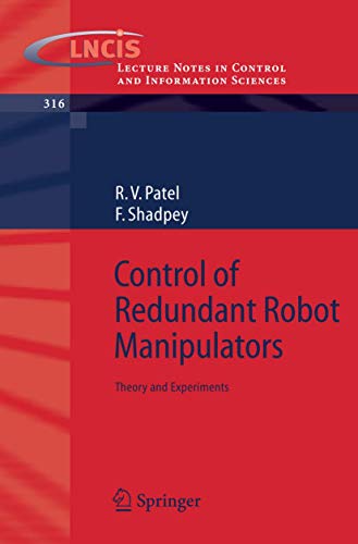 Control of Redundant Robot Manipulators: Theory and Experiments (Lecture Notes in Control and Information Sciences, 316, Band 316)
