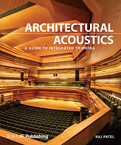 Architectural Acoustics: A Guide to Integrated Thinking von Taylor & Francis
