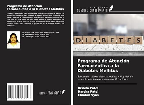 Programa de Atención Farmacéutica a la Diabetes Mellitus: Educación sobre la diabetes mellitus - Muy fácil de entender mediante una presentación pictórica von Ediciones Nuestro Conocimiento