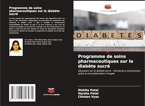Programme de soins pharmaceutiques sur le diabète sucré: Éducation sur le diabète sucré - très facile à comprendre grâce à une présentation imagée von Editions Notre Savoir