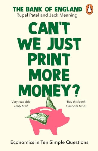 Can’t We Just Print More Money?: Economics in Ten Simple Questions von Penguin