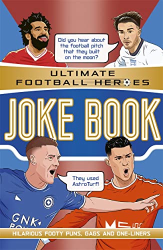 Ultimate Football Heroes Joke Book: Ultimate Football Heroes - the No.1 Football Series von Dino Books
