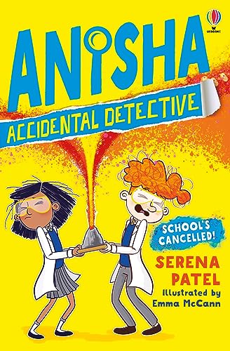 School's Cancelled (Anisha, Accidental Detective): 2 von Usborne