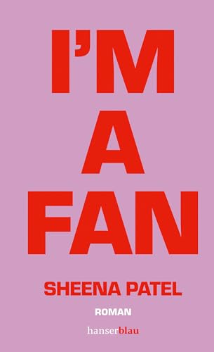 I’m a Fan: Roman von hanserblau