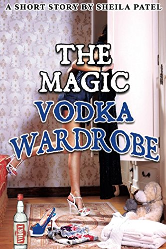 The Magic Vodka Wardrobe