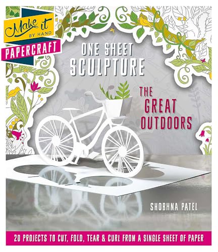 One Sheet Sculpture - The Great Outdoors: 20 Projects to Cut, Fold, Tear & Curl from a Single Sheet of Paper (Make it by Hand: Papercraft) von CARLTON