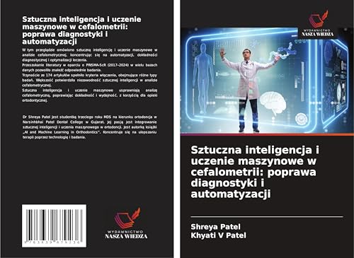 Sztuczna inteligencja i uczenie maszynowe w cefalometrii: poprawa diagnostyki i automatyzacji: DE