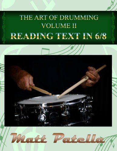 The Art of Drumming - Reading Text in 6/8 von CreateSpace Independent Publishing Platform