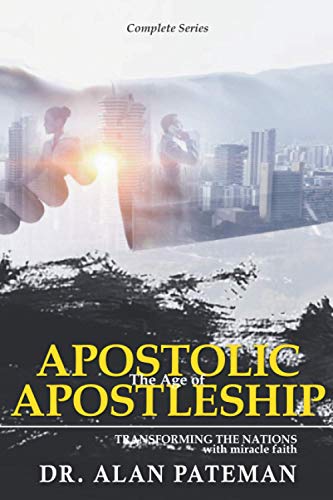 The Age of Apostolic Apostleship: Complete Series von Apmi Publications