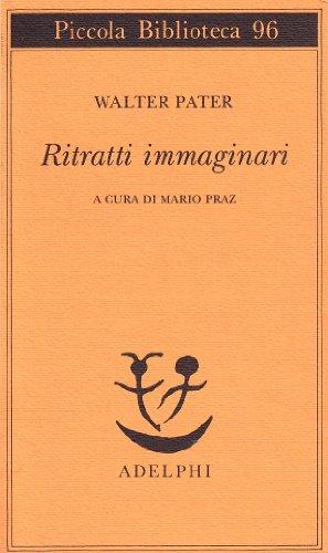 Ritratti immaginari (Piccola biblioteca Adelphi) von Adelphi