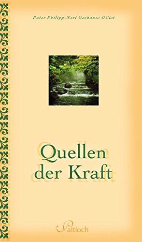 Quellen der Kraft Quellen der Kraft von Pattloch Geschenkbuch