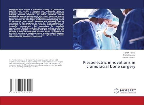 Piezoelectric innovations in craniofacial bone surgery: DE von LAP LAMBERT Academic Publishing