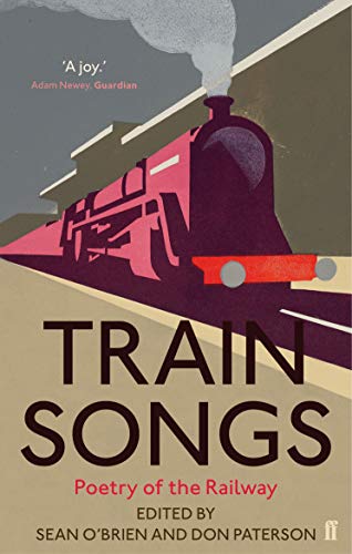 Train Songs: Poetry of the Railway von Faber & Faber