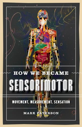 How We Became Sensorimotor: Movement, Measurement, Sensation