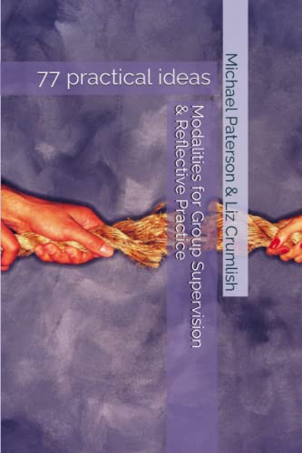 Modalities for Group Supervision & Reflective Practice von Independently published