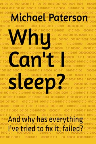 Why Can't I sleep?: And why has everything I’ve tried to fix it, failed? von Highest Potential Pty Ltd