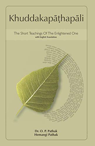 Khuddakapāṭhapāli: The Short Teachings Of The Enlightened One (Pali with English Translation)
