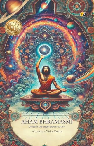 AHAM BHRAMASMI : Unleash the super power within von Adhyyan books
