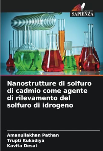 Nanostrutture di solfuro di cadmio come agente di rilevamento del solfuro di idrogeno von Edizioni Sapienza
