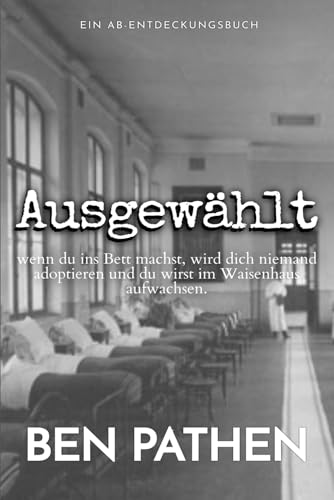 Ausgewählt: Chosen Ausgewählt: Chosen von Independently published