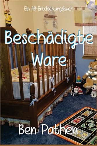 Beschädigte Ware: Damaged Goods Beschädigte Ware: Damaged Goods von Independently published